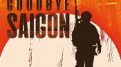 Goodbye Saigon Fragman