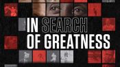 In Search of Greatness Fragman