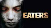 Eaters Fragman