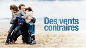 Des vents contraires Fragman