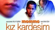 Mommo: Kız Kardeşim Fragman