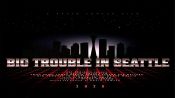 Big Trouble in Seattle Fragman