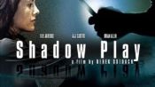 Shadowplay Fragman