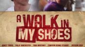 A Walk in My Shoes Fragman
