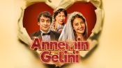 Annemin Gelini Fragman