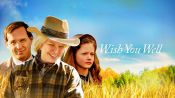 Wish You Well Fragman