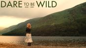 Dare to Be Wild Fragman