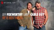 Jeff Foxworthy & Larry the Cable Guy: We've Been Thinking Fragman