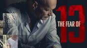 The Fear of 13 Fragman