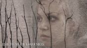 The Fear of Darkness Fragman