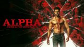 Alpha: Men Love Vengeance Fragman