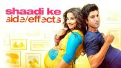 Shaadi Ke Side Effects Fragman