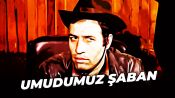 Umudumuz Şaban Fragman