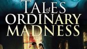 Tales of Ordinary Madness Fragman