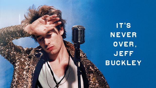 It's Never Over, Jeff Buckley