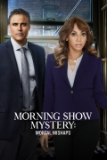 Morning Show Mystery: Mortal Mishaps