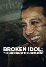 Broken Idol: The Undoing of Diomedes Diaz