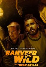 Ranveer vs Wild with Bear Grylls