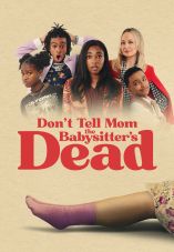 Don't Tell Mom the Babysitter's Dead