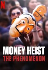 Money Heist: The Phenomenon
