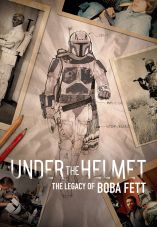 Under the Helmet: The Legacy of Boba Fett