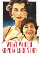 What Would Sophia Loren Do?