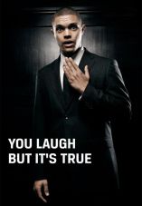 Trevor Noah: You Laugh But It's True