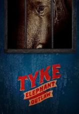 Tyke Elephant Outlaw