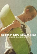 Stay on Board: The Leo Baker Story