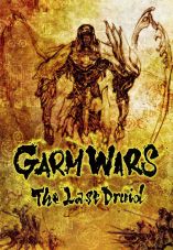 Garm Wars: The Last Druid