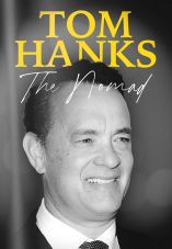 Tom Hanks: The Nomad