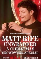Matt Rife: Unwrapped - A Christmas Crowd Work Special