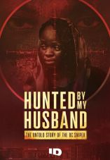 Hunted by My Husband: The Untold Story of the DC Sniper