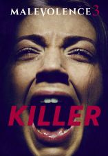 Malevolence 3: Killer