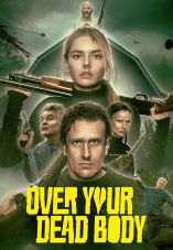 Over Your Dead Body