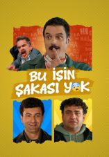 Bu İşin Şakası Yok