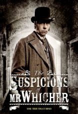 The Suspicions of Mr Whicher: Ties That Bind