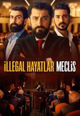 İllegal Hayatlar: Meclis