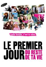 Le premier jour du reste de ta vie