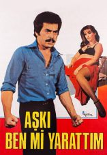 Aşkı Ben Mi Yarattım