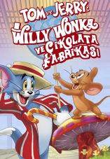 Tom and Jerry: Willy Wonka and the Chocolate Factory