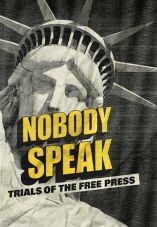 Nobody Speak: Trials of the Free Press