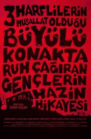 Üç Harflilerin Musallat Olduğu Büyülü Konakta Ruh Çağıran Gençlerin Hazin Hikayesi