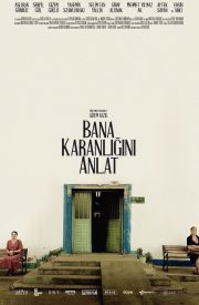 Bana Karanligini Anlat