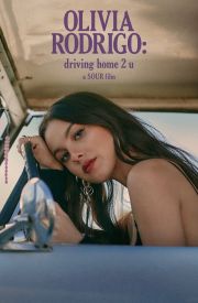OLIVIA RODRIGO: driving home 2 u (a SOUR film)