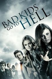 Bad Kids Go to Hell