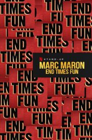 Marc Maron: End Times Fun