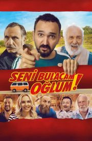 Seni Bulacam Oğlum!