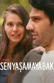 Sen Yaşamaya Bak