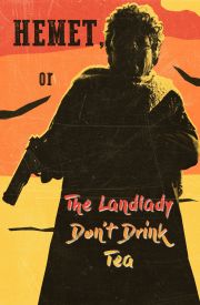 Hemet, or the Landlady Don't Drink Tea